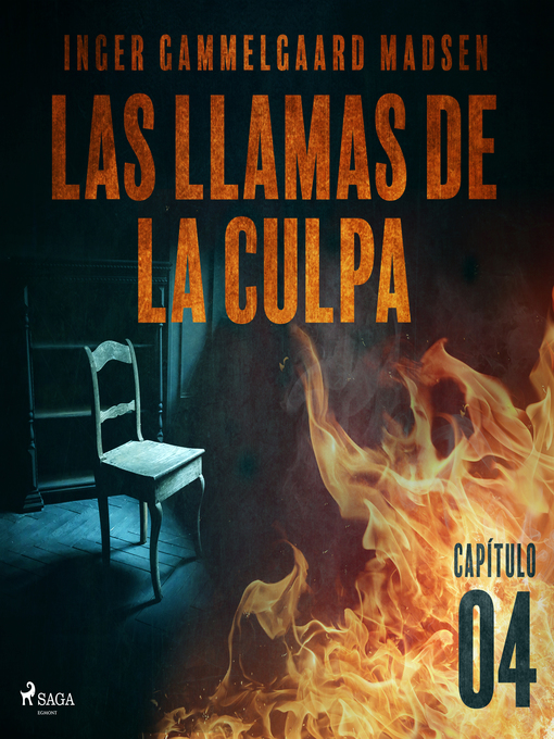 Title details for Las llamas de la culpa--Capítulo 4 by Inger Gammelgaard Madsen - Available